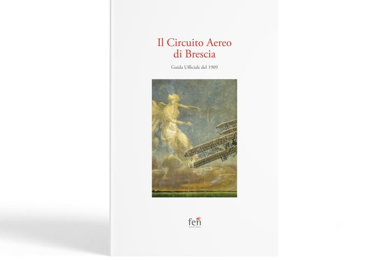 Presentazione della guida «Circuito aereo di Brescia»