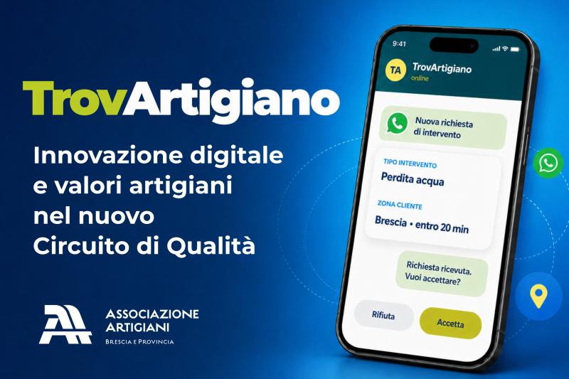 TrovArtigiano: innovazione digitale e valori artigiani nel nuovo Circuito di Qualità dell'Associazione Artigiani